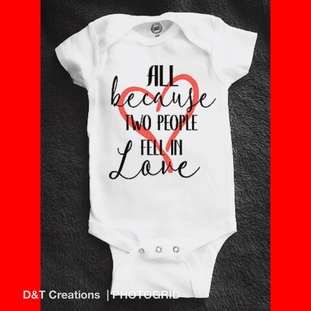All because two people fell in love onesie